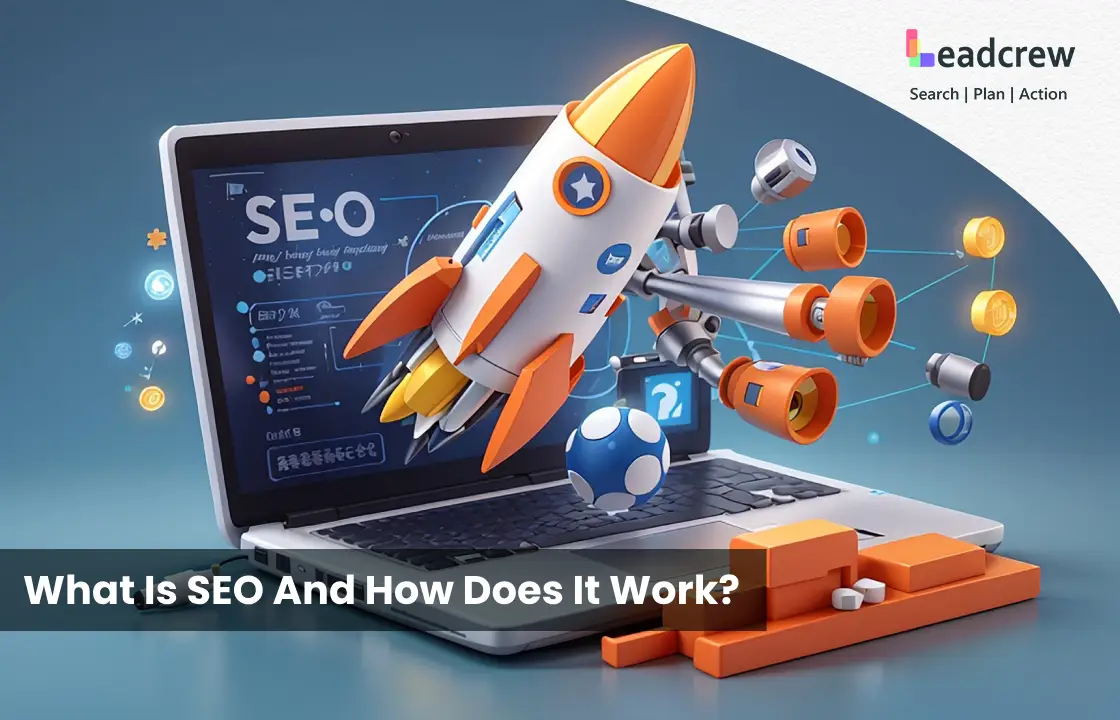 What Is SEO And How Does It Work?